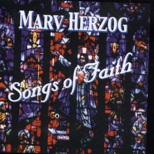 Marv Herzog's CD# H-7782 " Songs Of Faith " - Click Image to Close